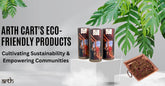 Arth Cart's Eco-Friendly Products: Cultivating Sustainability & Empowering Communities